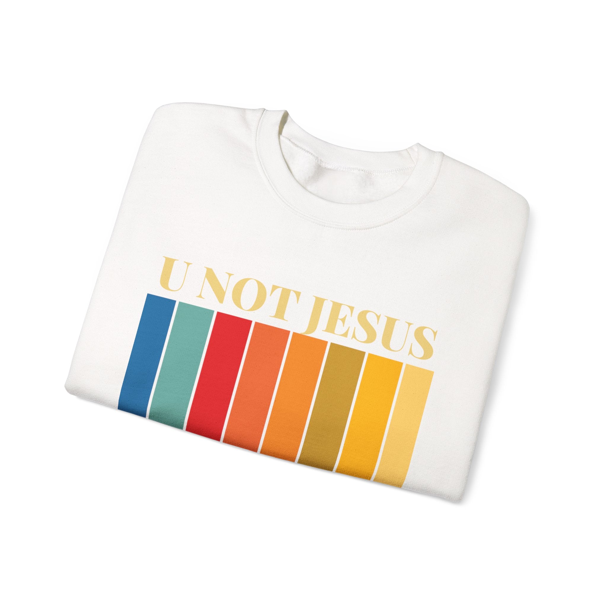 U NOT JESUS Unisex Crewneck Sweatshirt - Heavy Blend, Casual Comfort