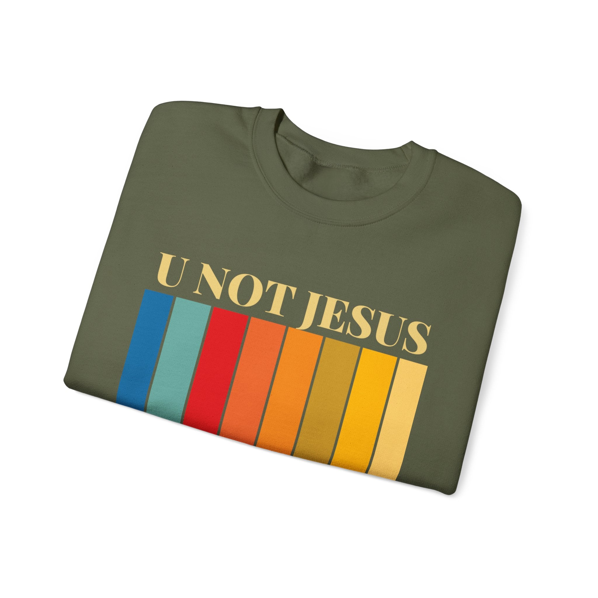U NOT JESUS Unisex Crewneck Sweatshirt - Heavy Blend, Casual Comfort