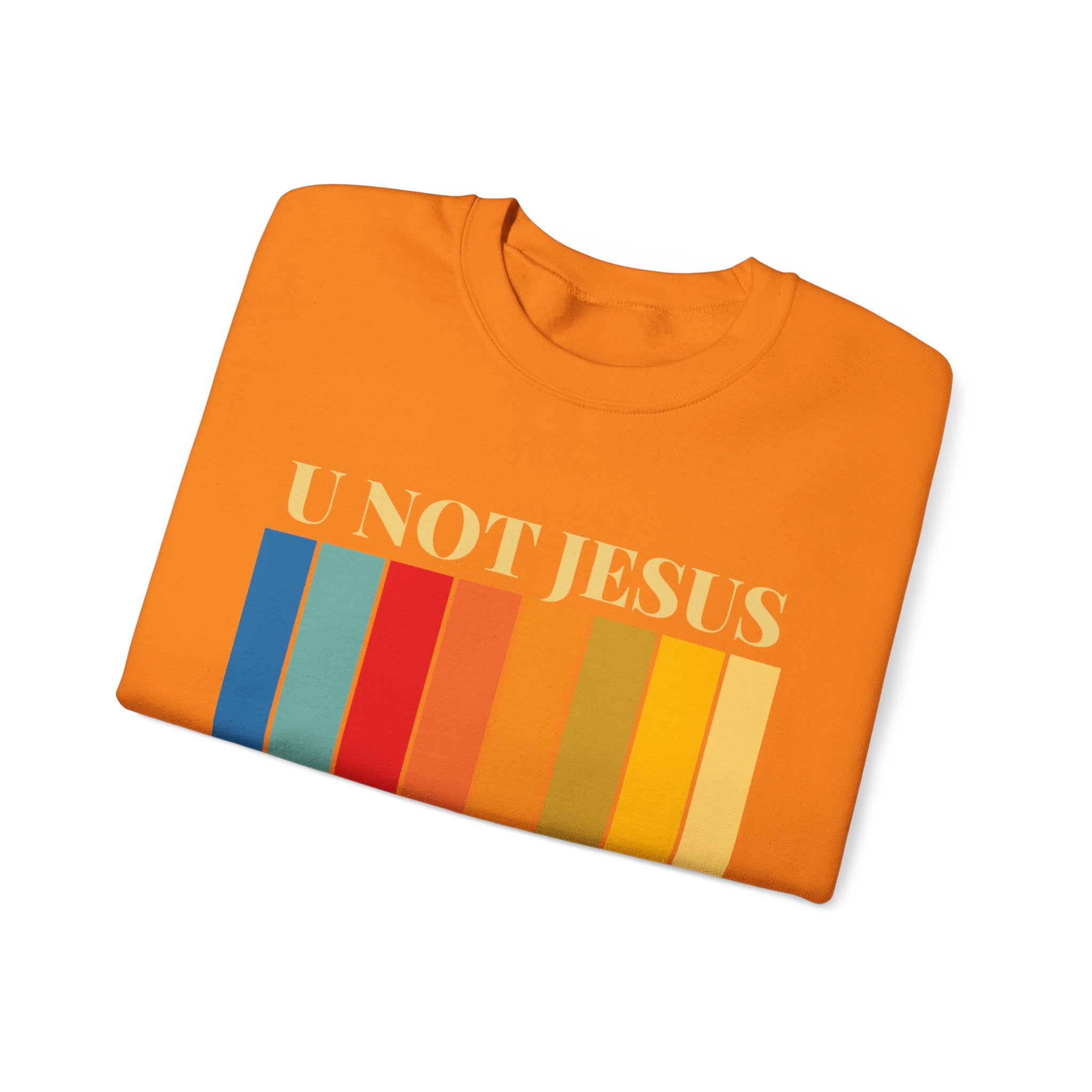U NOT JESUS Unisex Crewneck Sweatshirt - Heavy Blend, Casual Comfort