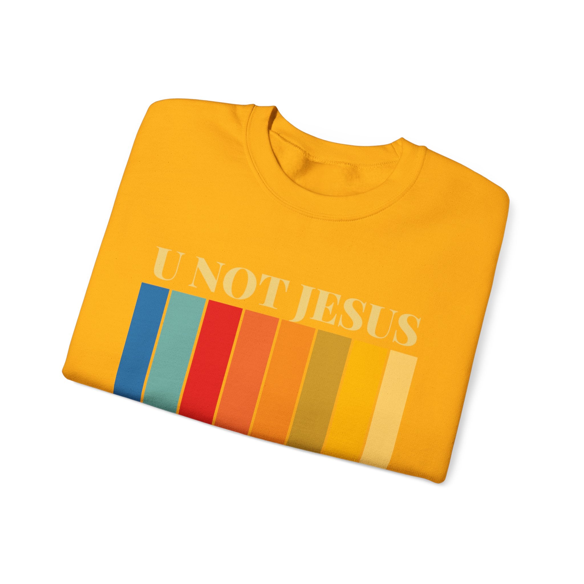 U NOT JESUS Unisex Crewneck Sweatshirt - Heavy Blend, Casual Comfort